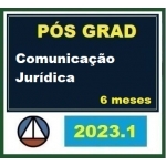 Pós Graduação - Comunicação Jurídica - Turma 2023.1 - 6 meses (CERS 2023)